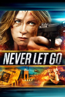 دانلود فیلم Never Let Go 2015 هرگز رها نکن