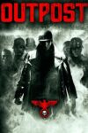 دانلود فیلم Outpost 2008 پاسگاه