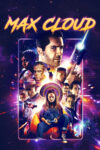دانلود فیلم The Intergalactic Adventures of Max Cloud 2020 ماجراجویی‌های میان‌کهکشانی مکس کلود