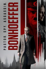 دانلود فیلم Bonhoeffer: Pastor. Spy. Assassin. 2024 کشیش. جاسوس. آدم‌کش.
