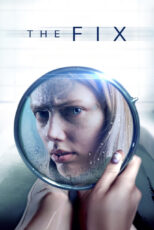 دانلود فیلم The Fix 2024 اصلاح