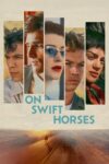 دانلود فیلم On Swift Horses 2024 بر اسب‌های تندرو