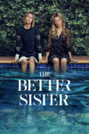 دانلود سریال The Better Sister خواهر بهتر